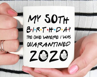 My 50th Birthday The One Where I Was Quarantined 2020