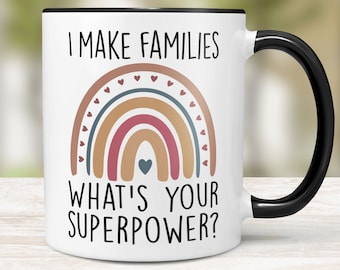 Surrogate Mother Gift Surrogacy Mug Surrogate Present I Make Families Mothers Gift