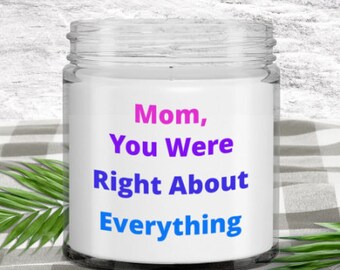 Funny Mom Candle, Gift for Mom or Step Mom, Gift for Mother, Gift for Step-Mother, Mother's Day Gift, Mom Birthday Gift, Mom Gag Gift