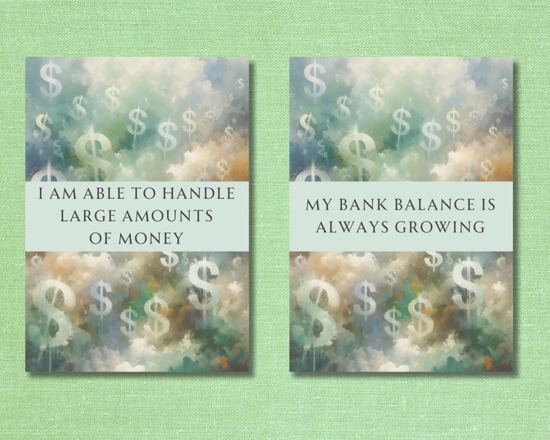 May include: Two motivational posters with a blue background and white text. The first poster says "I am able to handle large amounts of money." The second poster says "My bank balance is always growing." Both posters have a background of white dollar signs on a cloudy sky.