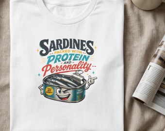 Sardines Packed with Protein & Personality T-Shirt | Retro Fish Illustration