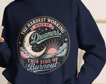 Dreamers This Side of Burnout Sweatshirt | Vintage Moon Sun Night Sky Illustration