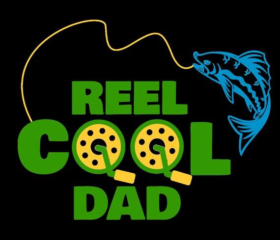 Reel Cool Dad Fishing SVG Cut Files for Graphtec Craft ...