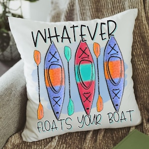 Whatever Floats Your Boat Lake Life Throw Pillows for Couch Kayak Gifts Summer Decor for Home Lake House Decor Outdoorsy Gifts for Women Etsy