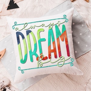 dream big inspirational throw pillows for kids, colorful nursery decor, reading nook pillow, toddler girl gifts, positive affirmations for