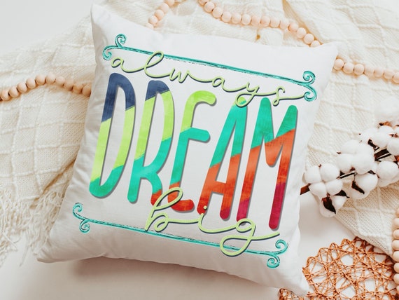 Dream Big Inspirational Throw Pillows for Kids, Colorful Nursery