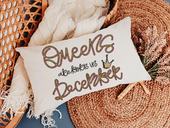 queens are born in December fun throw pillows for bed, cute lumbar pillow for living room, December birthday gifts for women, Sagittarius