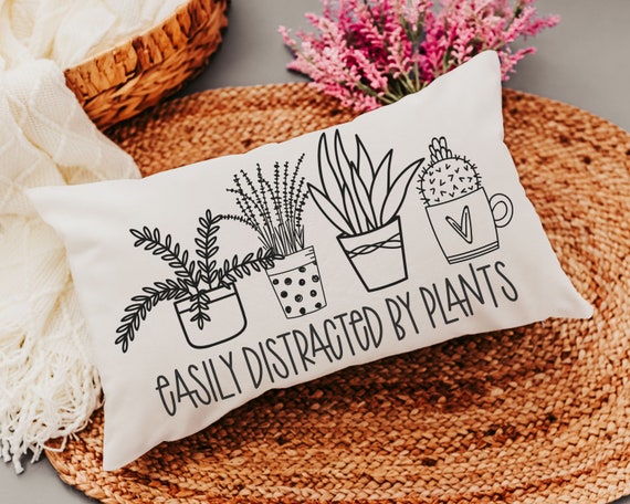 easily distracted by plants funny throw pillows for couch, plant mom gift, Mothers Day gift from daughter, plant gifts for her, gardener
