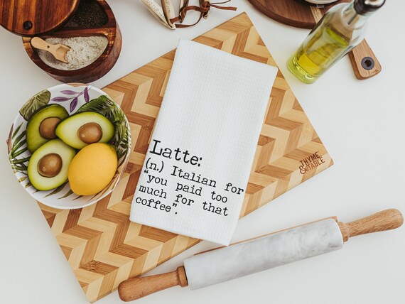 latte coffee kitchen towel funny kitchen hand towels, coffee lover gift for her, coffee bar decor, sarcastic gifts for coworkers, best gifts