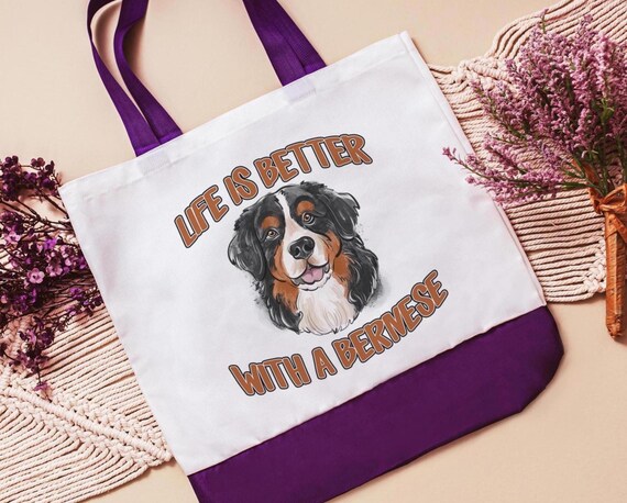 Life Is Better With A Dog, Bernese Mountain Dog, Tote Bag