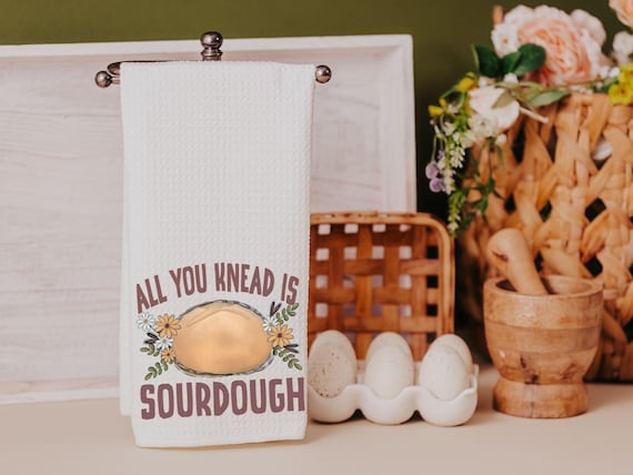 all you knead is sourdough baking kitchen towel cute kitchen decor farmhouse kitchen hand towels, bread baker gifts for her, baking gifts