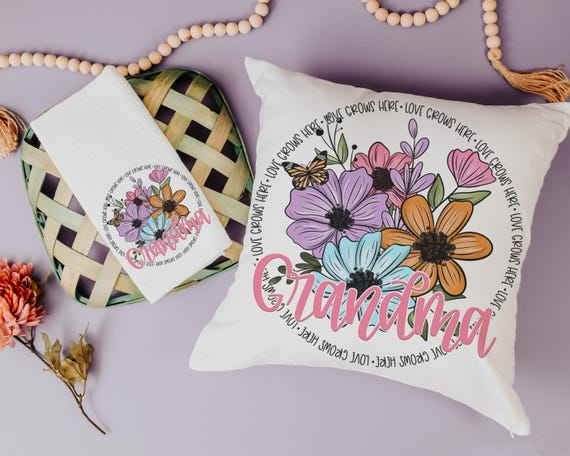 Personalized love grows here Grandma pillows + towels
