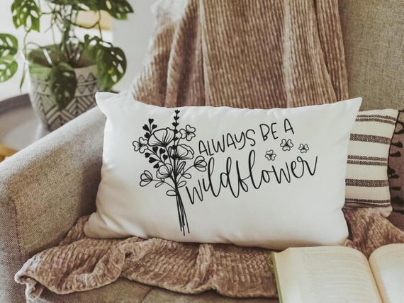 Always be a wildflower pillow