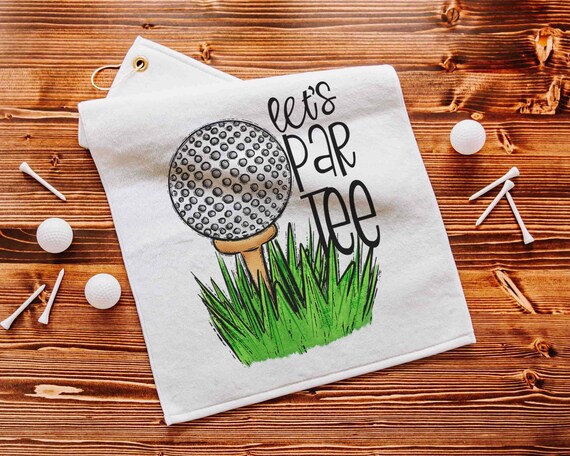Lets par tee funny golf towel with grommet