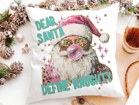 dear Santa define good define naughty pink Christmas throw pillows for couch, leopard print pillow Christmas gifts for new home, Santa Claus