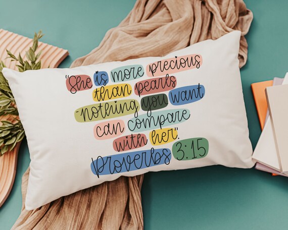she is more precious than rubies Proverbs 3 15 Bible verse throw pillow for bed, inspirational Christian gifts for daughter, scripture throw