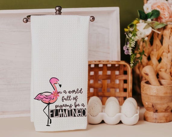 In A World Full of Pigeons, Be A Flamingo Towel