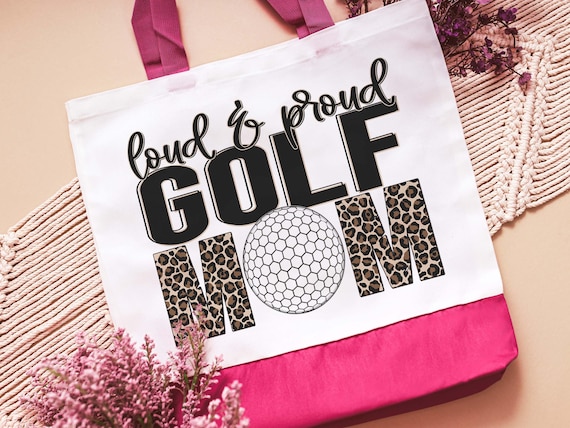 Loud and proud golf mom tote bag