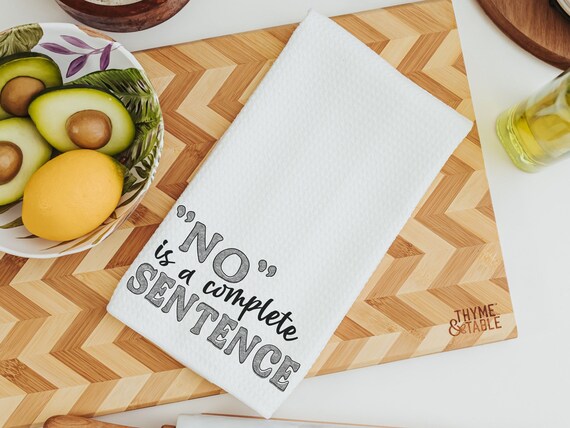 no is a complete sentence funny kitchen towels for women, strong women gifts, sarcastic kitchen hand towels for bathroom, female empowerment