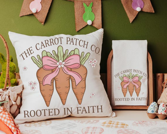 rooted in faith Spring throw pillows for couch, cute carrot Easter kitchen towels, Easter coquette Christian Easter basket fillers for women