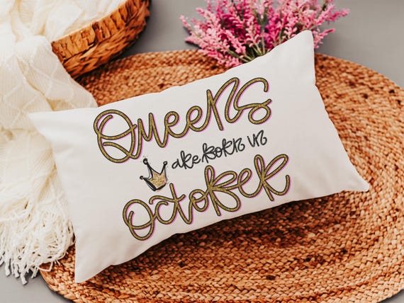 queens are born in October girly throw pillows for bed, cute lumbar pillow for living room, October birthday gifts for her, college gifts