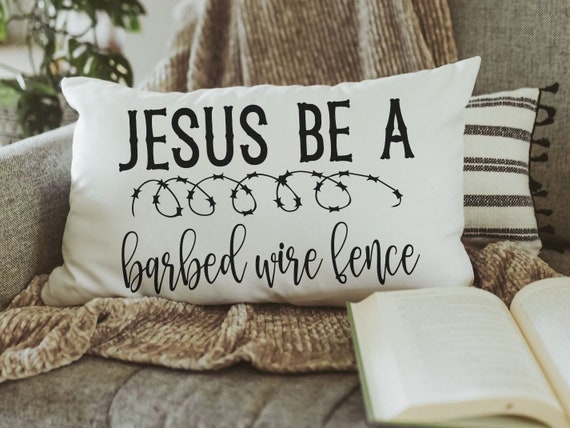 Jesus be a fence religious throw pillow cover 12x20, Christian Christmas gifts for women, faith pillow for bed, Christian decor for home