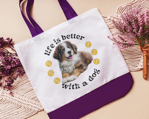 Life Is Better With A Dog, Bernese Mountain Dog, Tote Bag