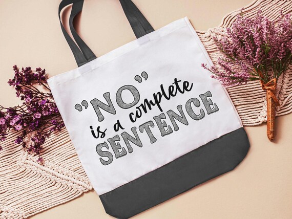 no is a complete sentence feminist tote bag for books, strong women gifts, reusable shopping bag, female empowerment gifts, best friend