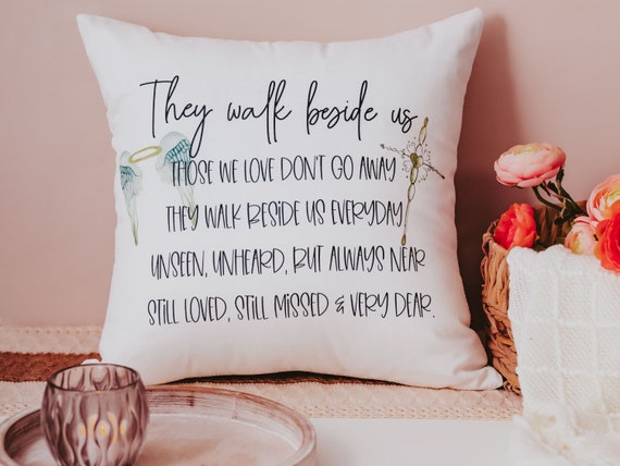 they walk beside us every day memorial throw pillows for sofa, those we love don't go away remembrance gifts for grandmother, loss of mother