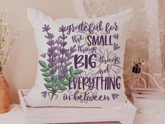 grateful for the small things decorative pillows for bedroom, gratitude gift for friend, lavender flowers throw pillow covers 18 x 18, best