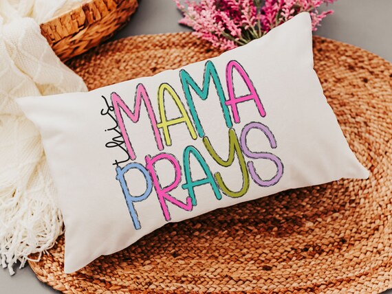 this mama prays lumbar pillow for bed, cute Christian throw pillows for couch, rocking chair pillow, unique gifts for Mothers day gifts for