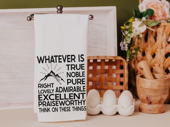 whatever is true Philippians 4:8 kitchen towels for gifts for friends, godfather gifts, Bible verse hand towels for church, Christian gifts