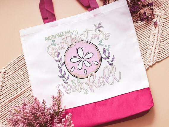 pretty sure my birthstone is a seashell sand dollar tote bag for women, funny beach bags girls trip gifts, coastal gifts for college girls