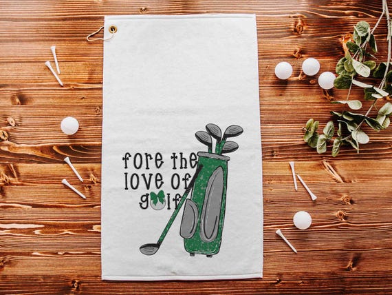 Fore the love of golf towel with grommet