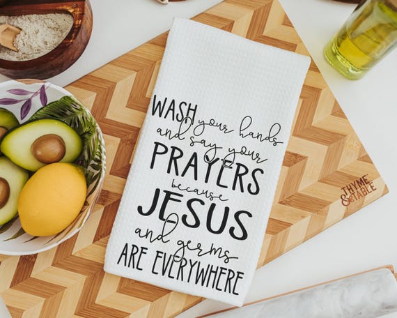 Wash your hands and say your prayers funny kitchen towels