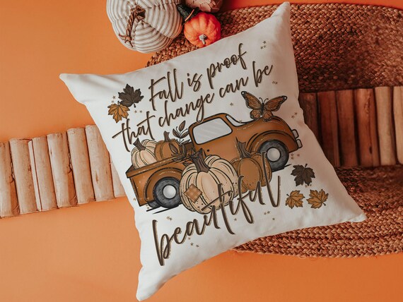 fall is proof that change is beautiful pumpkin truck decorative pillows for fall, autumn decor bedroom throw pillows for bed, fall host gift