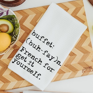 buffet kitchen towels funny kitchen hand towels, sarcastic gifts for women, sassy kitchen decor, new apartment gift for her, quirky gifts