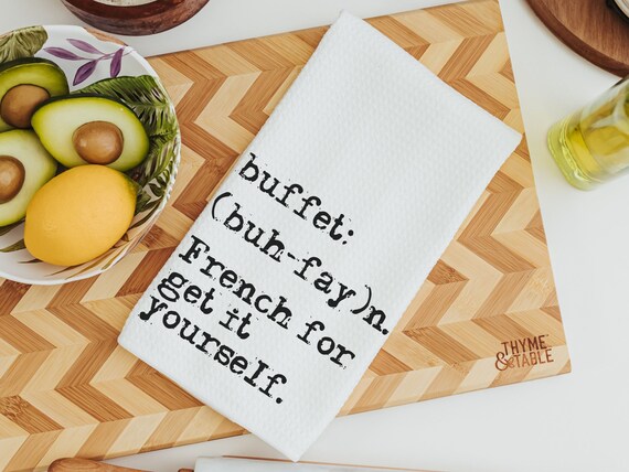buffet kitchen towels funny kitchen hand towels, sarcastic gifts for women, sassy kitchen decor, new apartment gift for her, quirky gifts