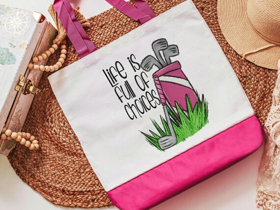 life is full of important choices golf tote bag for women, reusable shopping bag, cute golf gifts for her, lady golfer golfing tournament