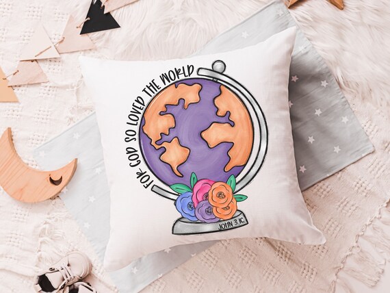 for God so loved the world floral globe throw pillows for girls, baptism gift girl from godmother John 3 16 Bible verse pillow cover 18 x 18