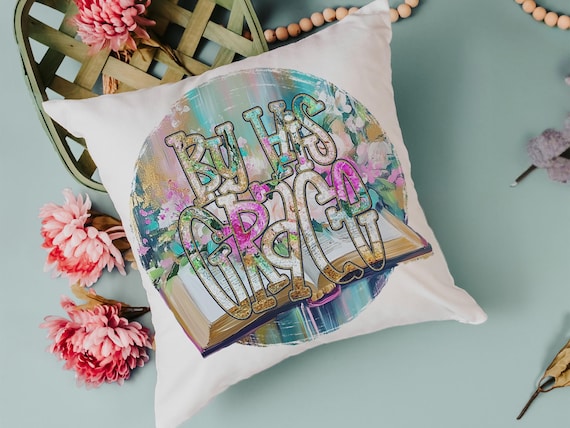 By His Grace Throw Pillow