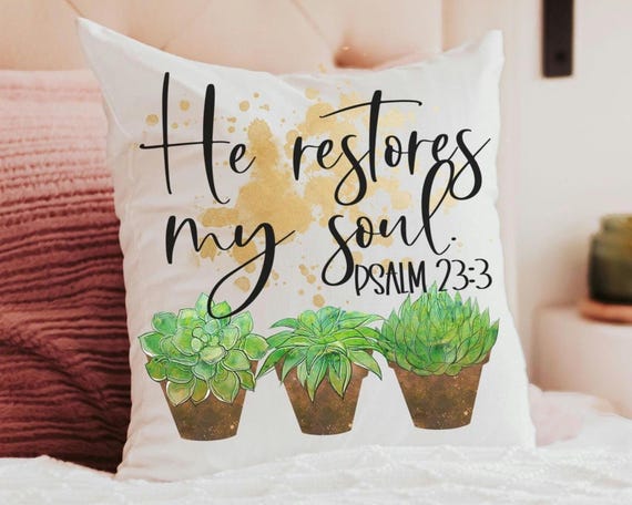 he restores my soul succulent throw pillow for bedroom, Psalm 23 gift, Bible verse throw pillow covers 18 x 18, Christian gifts for sister
