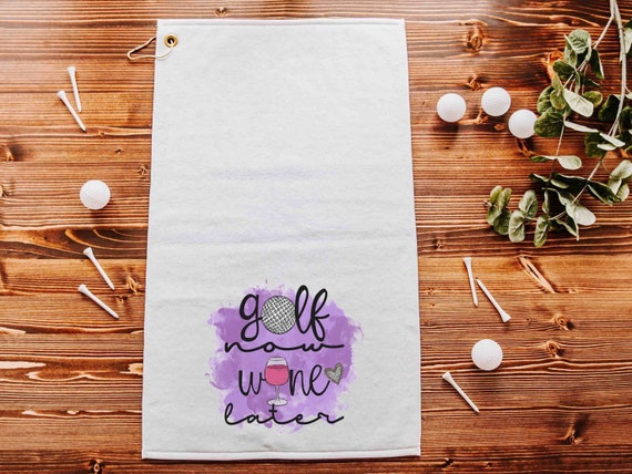 funny golf towel with grommet, golf now wine later golf bag towel for women, cute golf gifts for her, wine gifts for friends, ball towel