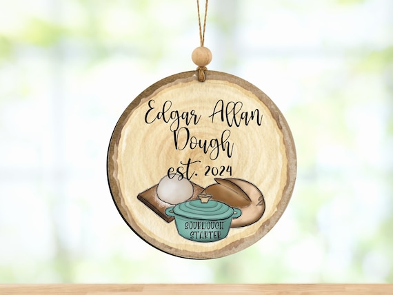 personalized funny sourdough names sourdough ornament, custom sourdough mama kitchen gift, baking accessories for Mom, sourdough starter