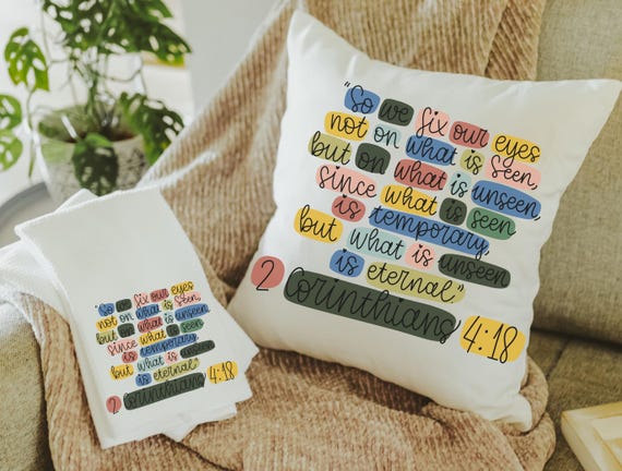 2 Corinthians 4 18 faith throw pillow for bed, colorful Christian decor for home, godmother birthday gifts for her, cute Christian gifts for