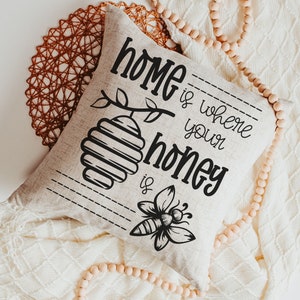 home is where your honey is throw pillows