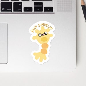 Keep S-myelin Neuron Aufkleber, Neurowissenschaften, Neurologie Geschenke, Biologie-Student, Abschlussgeschenk, Kawaii, Wissenschaft