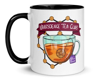 Nanoscience Tea Club Color Mug, Nano, Physics Mugs, Science Teacher, Back to College, Graduation Gifts, Nanotechnology, University Student