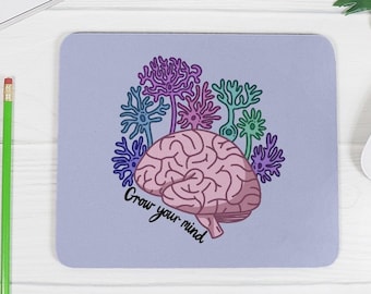 Grow Your Mind Mousepad, Neuroscience, Mental Health, Neurology, Psychology Student, Science Teacher