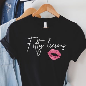 Fifty-licious Shirt, 50th Birthday Tshirt, Birthday Gift Shirt, Born 1975 Women Gift, 50th Birthday Top, Gift For 50 Year Old Birthday Woman